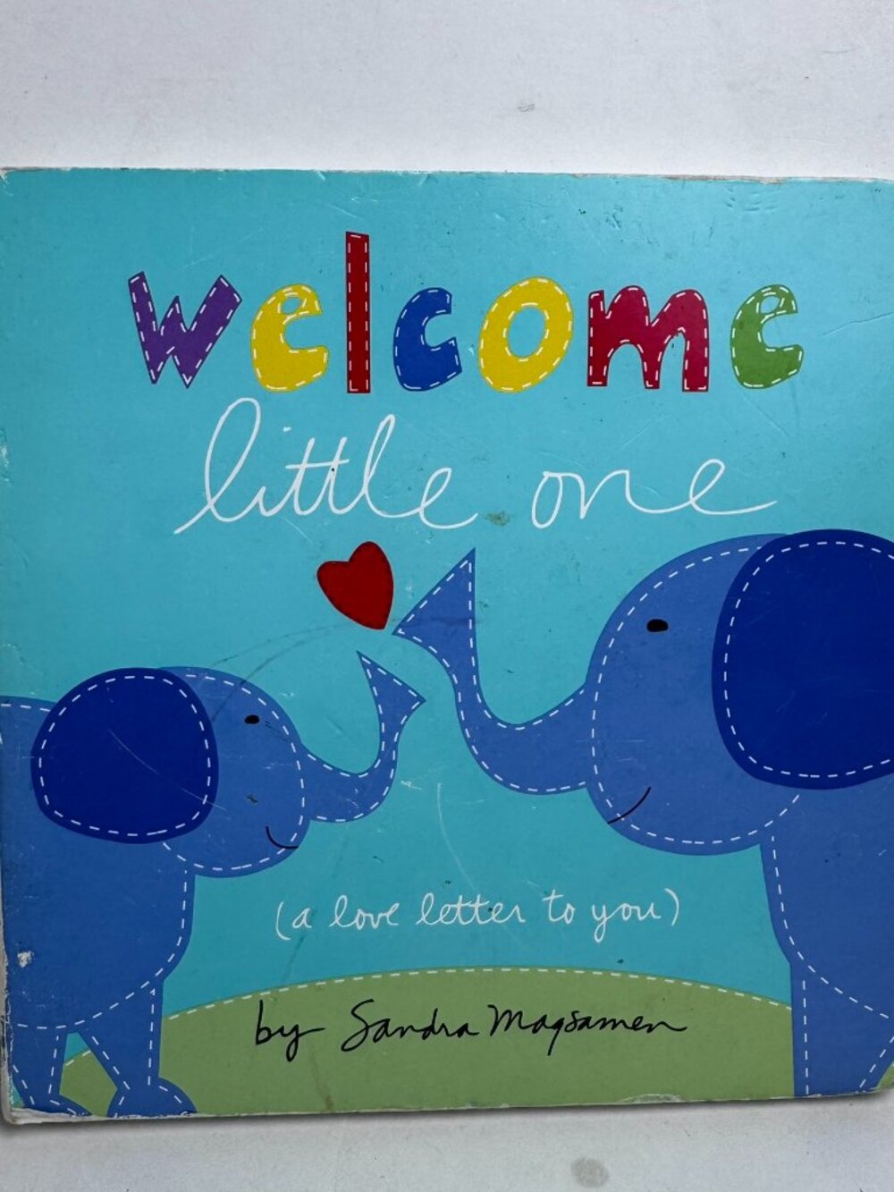 Welcome Little One Sandra Magsamen Board Book Baby Toddler ISBN 9781492632641